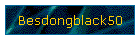 Besdongblack50