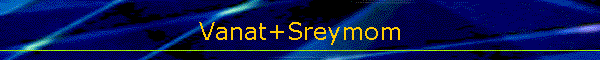 Vanat+Sreymom