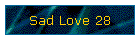 Sad Love 28