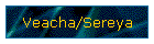 Veacha/Sereya