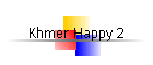 Khmer Happy 2