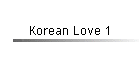 Korean Love 1