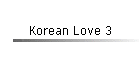 Korean Love 3
