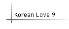 Korean Love 9