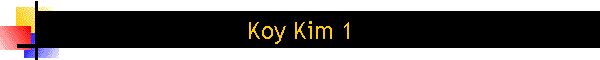 Koy Kim 1