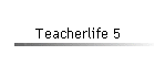 Teacherlife 5
