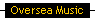 Oversea Music