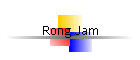 Rong Jam