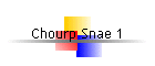 Chourp Snae 1