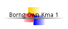 Borng Own Kma 1