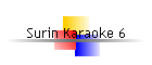 Surin Karaoke 6