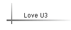 Love U3