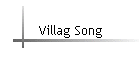 Villag Song